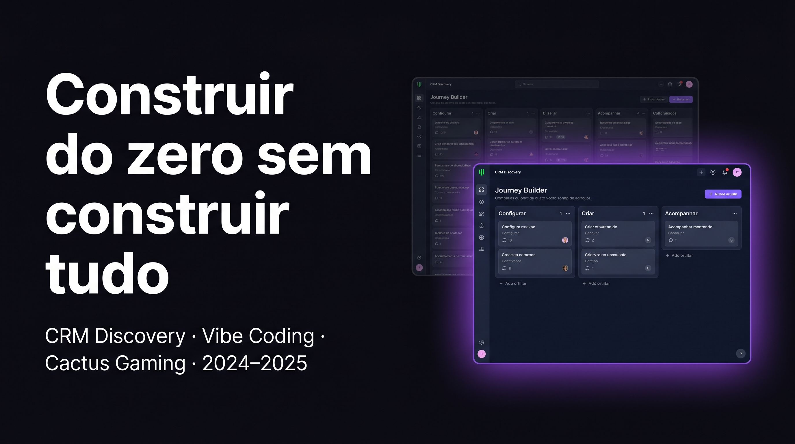Construir do zero sem construir tudo